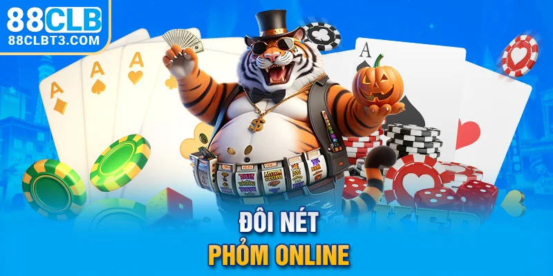 Đôi nét phỏm Online
