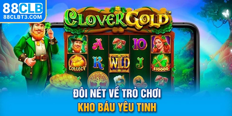 Đôi nét về trò chơi kho báu yêu tinh